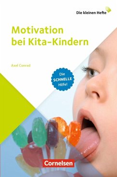 Die kleinen Hefte / Motivation bei Kita-Kindern - Conrad, Axel