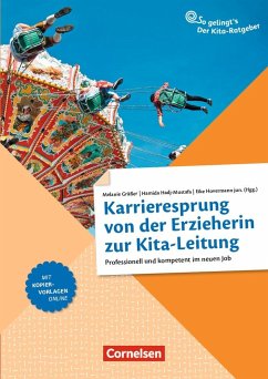 Karrieresprung von der Erzieherin zur Kita-Leitung - Leisau, Annett;Sauermann, Daniela;Klein, Eva;Hovermann, Eike jun.