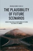 The Plausibility of Future Scenarios