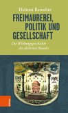 Freimaurerei, Politik und Gesellschaft (eBook, ePUB)