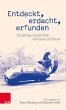 Entdeckt, erdacht, erfunden (eBook,... - Bild 1