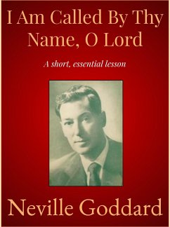 I Am Called By Thy Name, O Lord (eBook, ePUB) - Goddard, Neville