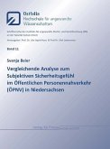 Vergleichende Analyse zum Subjektiven Sicherheitsgefühl im Öffentlichen Personennahverkehr (ÖPNV) in Niedersachsen