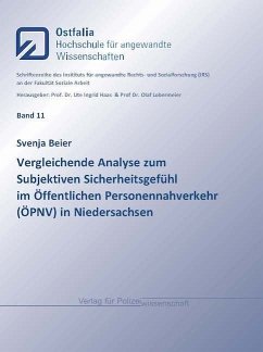 Vergleichende Analyse zum Subjektiven Sicherheitsgefühl im Öffentlichen Personennahverkehr (ÖPNV) in Niedersachsen - Beier, Svenja