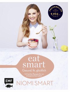 Eat smart - Gesund, fit, glücklich - Smart, Niomi