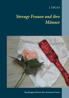 Strenge Frauen und ihre Männer - Digas, I.