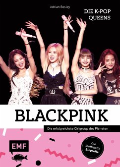 Blackpink - Die K-Pop-Queens - Besley, Adrian