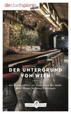 Der Untergrund von Wien - Die StadtSpionin