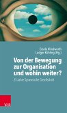 Von der Bewegung zur Organisation und wohin weiter? (eBook, ePUB)