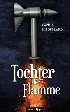 Tochter der Flamme (eBook, ePUB) - Hildebrand, Sophie