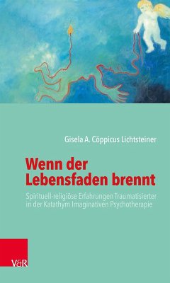 Wenn der Lebensfaden brennt (eBook, ePUB) - Lichtsteiner, Gisela A. Cöppicus