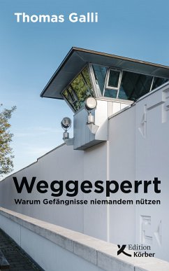 Weggesperrt (eBook, PDF) - Galli, Thomas