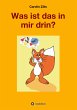 Was ist das in mir drin? - Bild 1