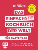 Simplissime - Das einfachste Kochbuch der Welt: Für kalte Tage - Suppen, Vorspeisen, Schmorgerichte Simplissime - Das einfachste Kochbuch der Welt: Für kalte Tage - Suppen, Vorspeisen, Schmorgerichte