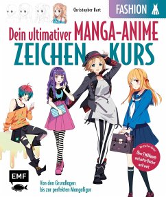 Dein ultimativer Manga-Anime-Zeichenkurs - Fashion - Starke Charaktere in stylischen Outfits - Hart, Christopher