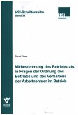 Mitbestimmung des Betriebsrats in Fragen der Ordnung des Betriebs und des Verhaltens der Arbeitnehmer im Betrieb