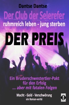 Der Club der Selerefer - ruhmreich leben - jung sterben: DER PREIS (eBook, ePUB) - Dantse, Dantse
