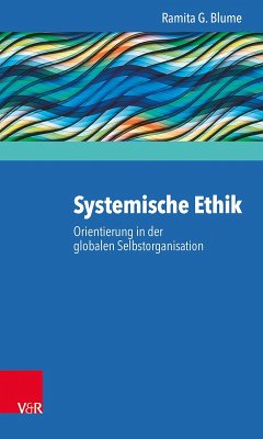 Systemische Ethik (eBook, ePUB) - Blume, Ramita G.