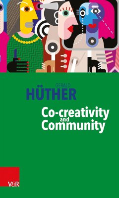 Co-creativity and Community (eBook, ePUB) - Hüther, Gerald