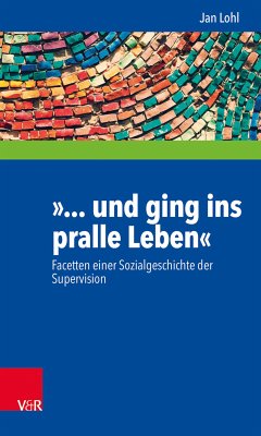 »... und ging ins pralle Leben« (eBook, ePUB) - Lohl, Jan