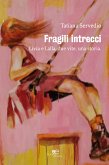 Fragili intrecci (eBook, ePUB) Fragili intrecci (eBook, ePUB)