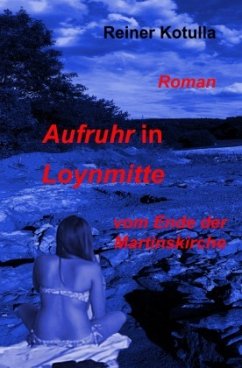 Aufruhr in Loynmitte - Kotulla, Reiner