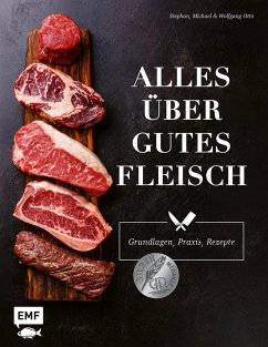 Alles über gutes Fleisch: Grundlagen, Praxis, Rezepte - Otto, Stephan;Otto, Michael;Otto, Wolfgang