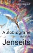 Autobiografie aus dem Jenseits - Bild 1