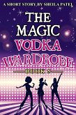 The Magic Vodka Wardrobe: Book 5 (eBook, ePUB)