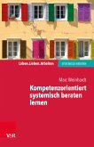 Kompetenzorientiert systemisch beraten lernen (eBook, ePUB)