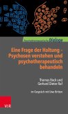 Eine Frage der Haltung: Psychosen verstehen und psychotherapeutisch behandeln (eBook, ePUB)