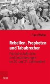 Rebellen, Propheten und Tabubrecher (eBook, ePUB)