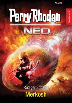 Merkosh / Perry Rhodan - Neo Bd.239 (eBook, ePUB) - Schäfer, Rüdiger