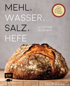 Mehl, Wasser, Salz, Hefe - Alles über gutes Brot