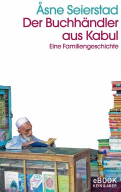 Der Buchhändler aus Kabul (eBook, ePUB) - Seierstad, Åsne