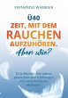 Ü40 - Zeit, mit dem Rauchen... - Bild 1