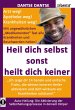 HEIL DICH SELBST SONST HEILT DICH... - Bild 1