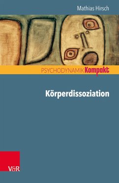 Körperdissoziation (eBook, ePUB) - Hirsch, Mathias