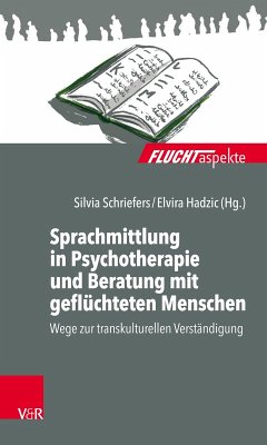 Sprachmittlung in Psychotherapie und Beratung mit geflüchteten Menschen (eBook, ePUB)