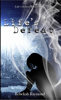 Cover Life's Defeat (Life's Series, #1) (eBook, ePUB)