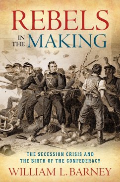 Rebels in the Making (eBook, ePUB) - Barney, William L.