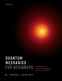 Quantum Mechanics for Beginners (eBook, PDF) - Zubairy, M. Suhail
