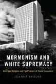 Mormonism and White Supremacy (eBook, ePUB)