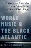 World Music and the Black Atlantic (eBook, PDF)