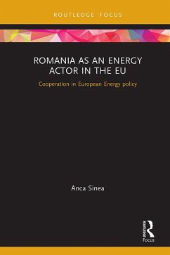 Romania as an Energy Actor in the EU (eBook, ePUB) - Sinea, Anca
