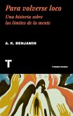 Para volverse loco (eBook, ePUB) Para volverse loco (eBook, ePUB)