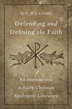 Defending and Defining the Faith (eBook, ePUB) - Williams, D. H.