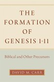 The Formation of Genesis 1-11 (eBook, ePUB) The Formation of Genesis 1-11 (eBook, ePUB)