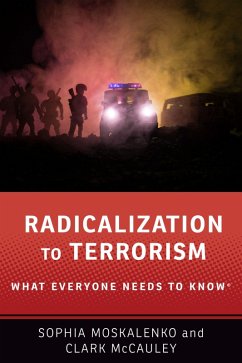 Radicalization to Terrorism (eBook, ePUB) - Moskalenko, Sophia; Mccauley, Clark