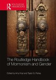 The Routledge Handbook of Mormonism and Gender (eBook, ePUB)